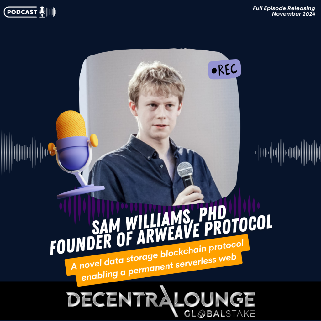 Sam Williams CEO and CoFounder of Arweave