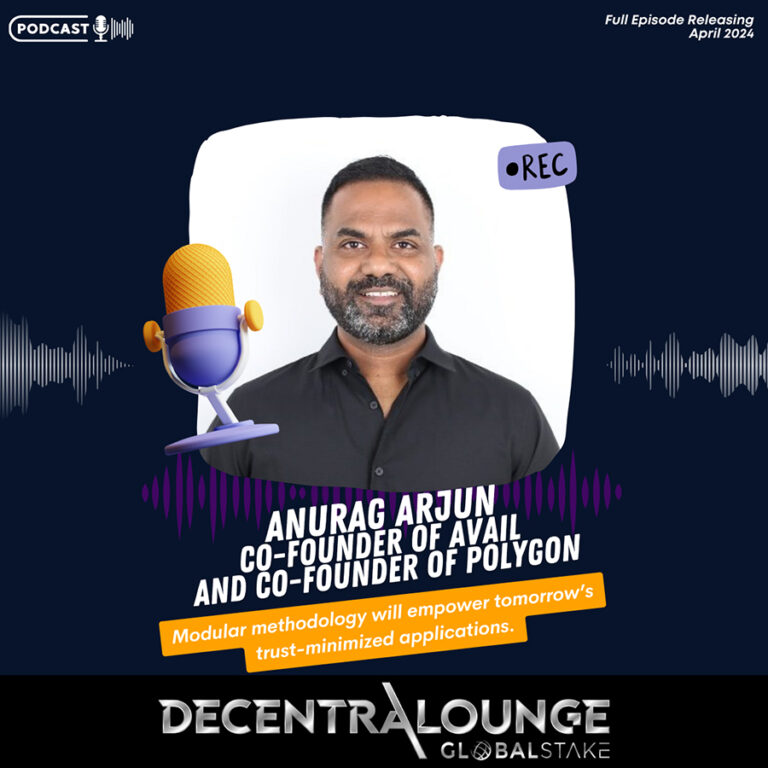 Anurag Arjun - Avail and Polygon Labs